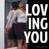 Loving You - Single, 2017