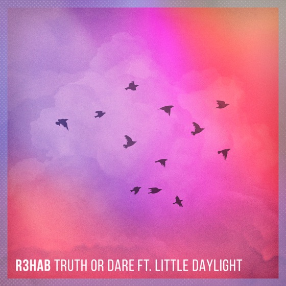 Cover artwork for Truth or Dare (feat. Little Daylight)