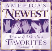 America's Newest Praise & Worship Favorites, Vol. 1