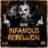 Infamous Rebellion - Single album lyrics, reviews, download