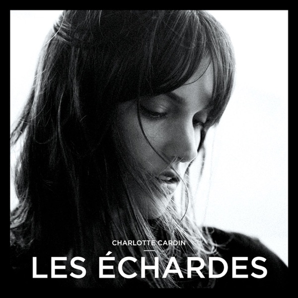 Les échardes - Single - Charlotte Cardin