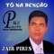 Tua Graça Me Basta - Jair Pires lyrics