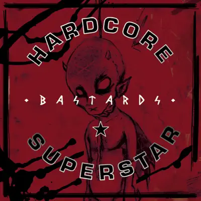 Bastards - Single - Hardcore Superstar