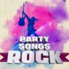 Party Songs Rock