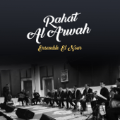 Rahat Al Arwah - Ensemble El Nour