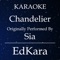 Chandelier (Originally Performed by Sia) [Karaoke No Guide Melody Version] artwork