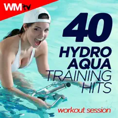 40 Hydro Aqua Training Hits Workout Session (Unmixed Compilation for Fitness & Workout 128 - 142 Bpm / 32 Count) by Various Artists album reviews, ratings, credits