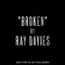 Broken - Ray Davies lyrics
