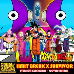 Limit Break X Survivor [Versión Extendida] (From "Dragon Ball Super") [feat. omar1up] - Single - Adrián Barba