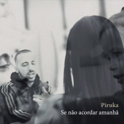 Letra De La Cancion Se Nao Acordar Amanha Piruka