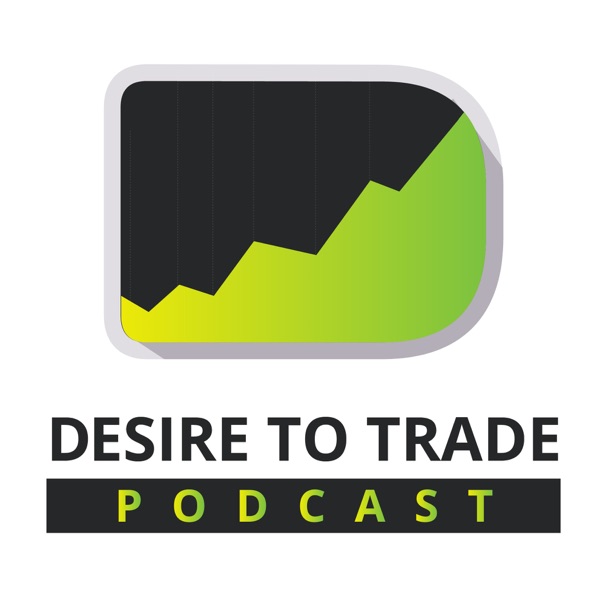 Desire To Trade Podcast Forex Trading Tips Interviews With - 