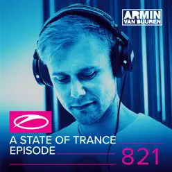 A State of Trance Episode 821 - Armin Van Buuren