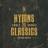 Hymns & Classics Renewed