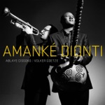 Ablaye Cissoko & Volker Goetze - Amanké Dionti