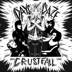 Crustfall - Days N' Daze Crustfall - Days N' Daze
