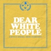 Dear White People (A Netflix Original Series Soundtrack) artwork