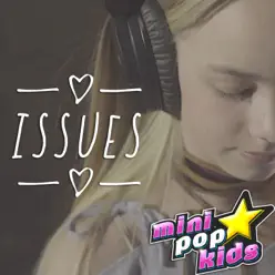 Issues - Single - Minipop Kids Issues - Single - Minipop Kids