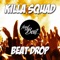 Beat Drop (Extended Mix) - Killa Squad lyrics