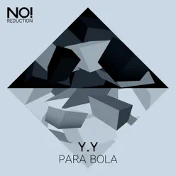 Para Bola - Single - Y-Y Para Bola - Single - Y-Y