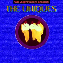 The Aggrovators Present: The Uniques - EP by The Uniques album reviews, ratings, credits