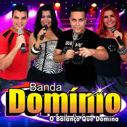 O Balanço Que Domina (Ao Vivo) - Banda Dominio