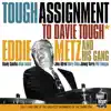 Tough Assignment - Davie Tough Remembered (feat. Randy Sandke, Allan Vaché, John Allred, Harry Allen, Johnny Varro & Phil Flanigan) album lyrics, reviews, download