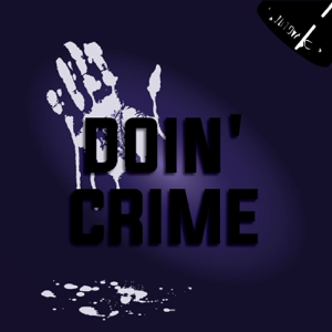 Doin' Crime podcast