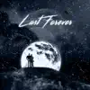Last Forever - Single album lyrics, reviews, download