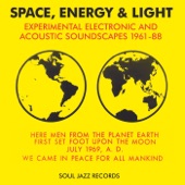 Soul Jazz Records Presents Space, Energy & Light: Experimental Electronic and Acoustic Soundscapes 1961-88 artwork