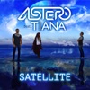 Satellite (feat. Tiana) - Single, 2017