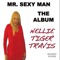 Mr Sexy Man - Nellie Tiger Travis lyrics