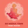 Stream & download 50 Nidra Time: Pranic Healers – 50 Tracks for Yoga, Buddhist Mindfulness Meditation, Spiritual Connection, Silent Illumination