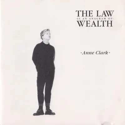 The Law Is an Anagram of Wealth - Anne Clark