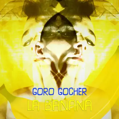 La Banana - Single - Goro Gocher