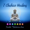 7 Chakras Healing: Buddha Meditation Zone, Relaxation Shades of Calming Music for Stress Relief and Inner Peace