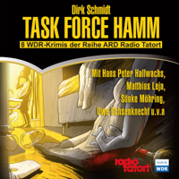 Dirk Schmidt - Task Force Hamm: 8 WDR-Krimis der Reihe ARD Radio Tatort artwork