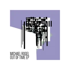 Out of Time EP by Michael Rogel album reviews, ratings, credits