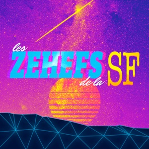 Les Zehefs de la SF #5 - Le transhumanisme 1 : Prothéser et servir