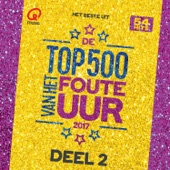 Qmusic Top 500 van het Foute Uur (2017)- deel 2 artwork