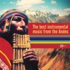 The Best Instrumental Music from the Andes