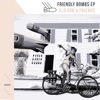 Friendly Bombs - EP