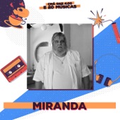 Chá das 4 e 20 Músicas: Miranda 2 (feat. Miranda) artwork