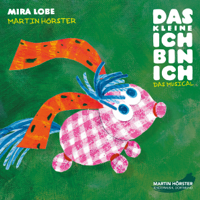 Mira Lobe - Das kleine Ich bin ich: Das Musical artwork