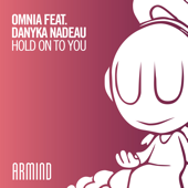 Hold on to You (feat. Danyka Nadeau) - Omnia