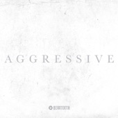 Aggressive (Deluxe Edition) artwork