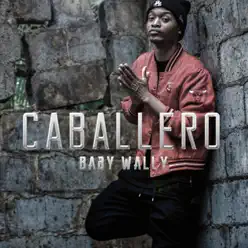 Caballero - Single - Baby Wally