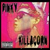 Pinky Killacorn - Killa Corn (Intro)