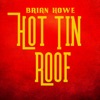 Hot Tin Roof - Single
