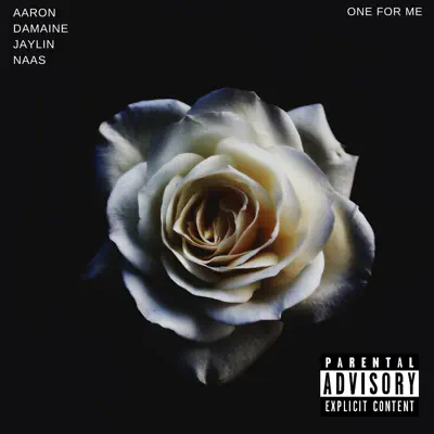 One for Me (feat. Naas, Damaine & Jaylin) - Single - Aaron