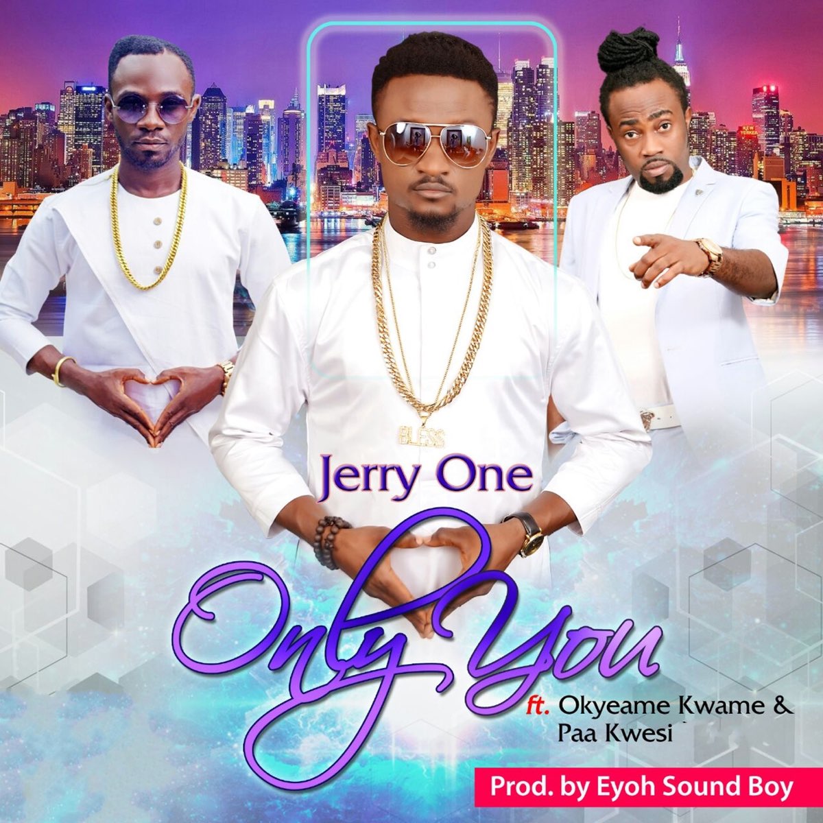 ‎Only You (feat. Okyeame Kwame & Paa Kwesi) - Single by Jerry One on ...